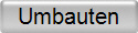 Umbauten
