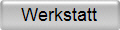 Werkstatt